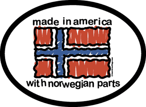 Made in America w/Norwegian Parts